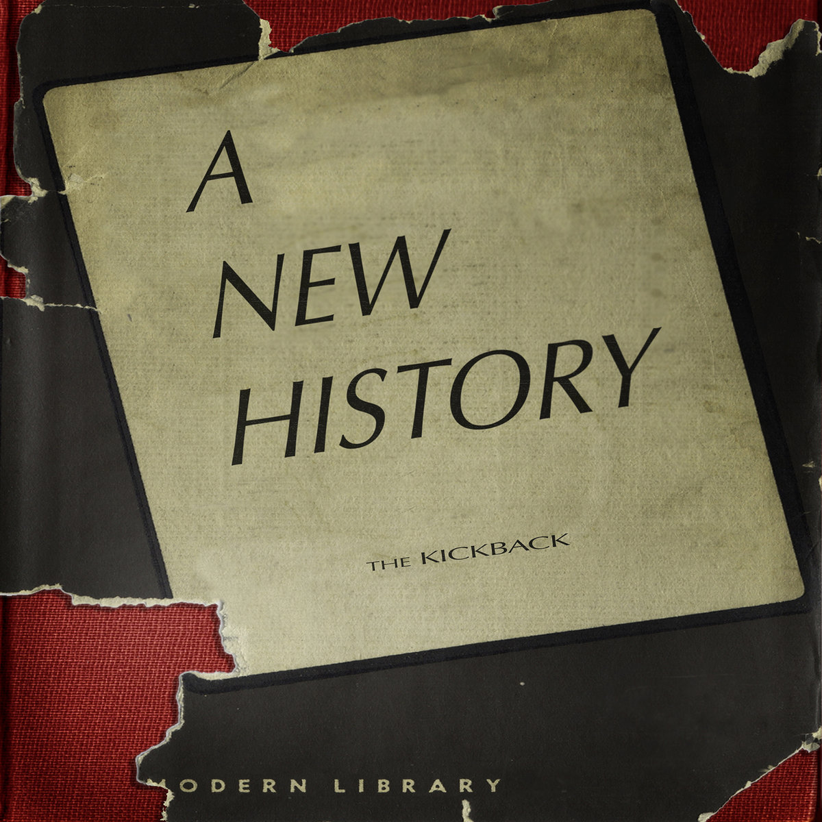 A New History | The Kickback
