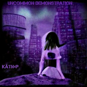 Uncommon Demonstration