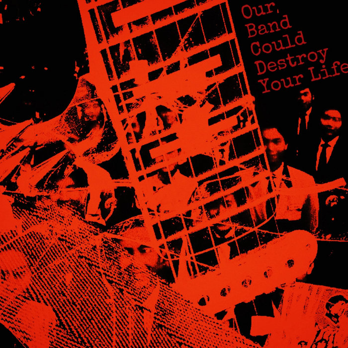 我们的乐队能毁掉你的生活 (Our Band Could Destroy Your Life) CaptainDeep Records