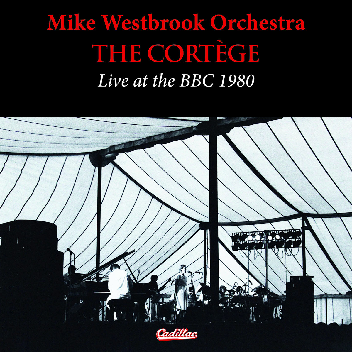 Mike Westbrook Orchestra - The Cortège Live At The BBC 1980 | Mike