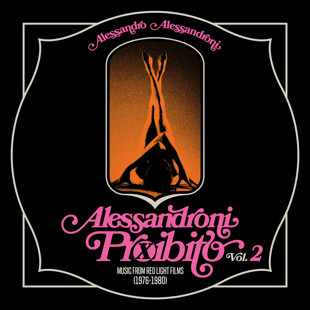 アレッサンドロ・アレッサンドローニ Proibito Vol.2 Alessandroni Proibito Vol.2 (Music from Red Light Films 1976