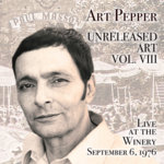 Unreleased Art Pepper Vol. 8—Live at the Winery