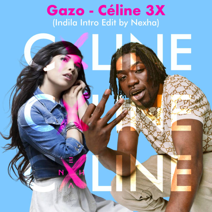 Gazo - Céline 3X (Indila Intro Edit by Nexha) | French Mafia