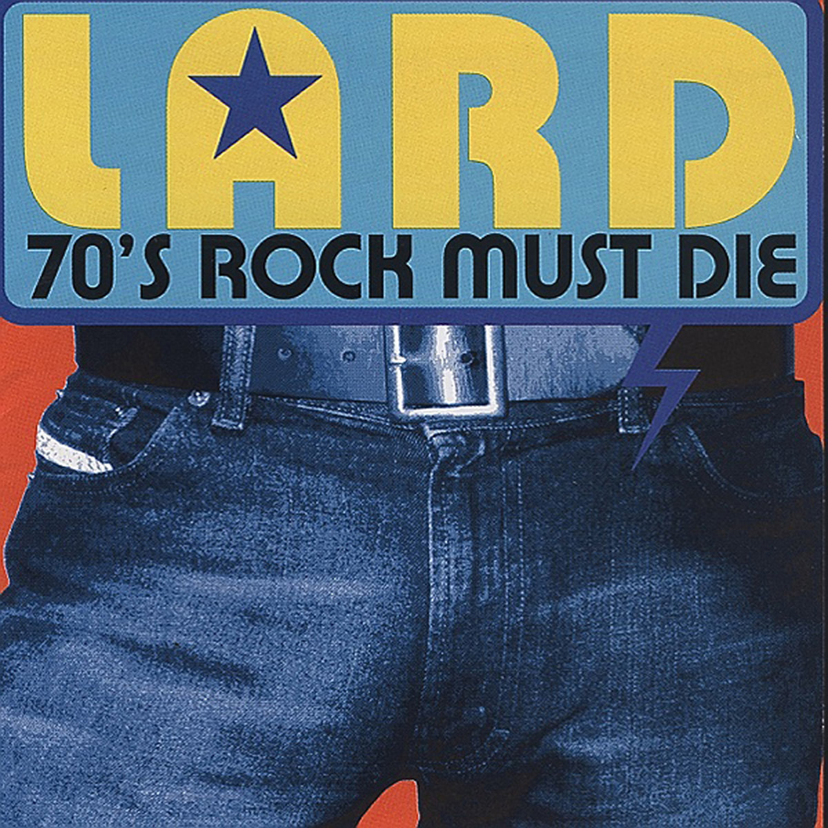 70's Rock Must Die Lard