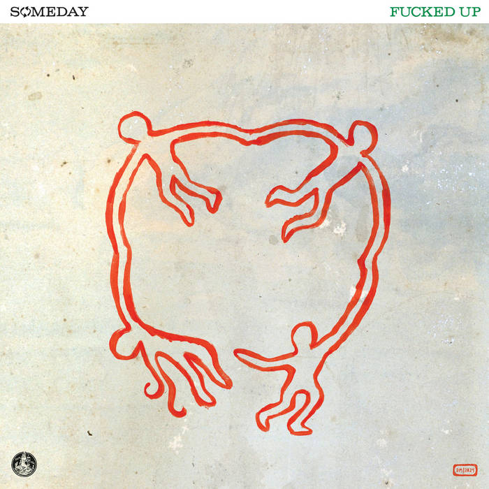 Someday by Fucked Up