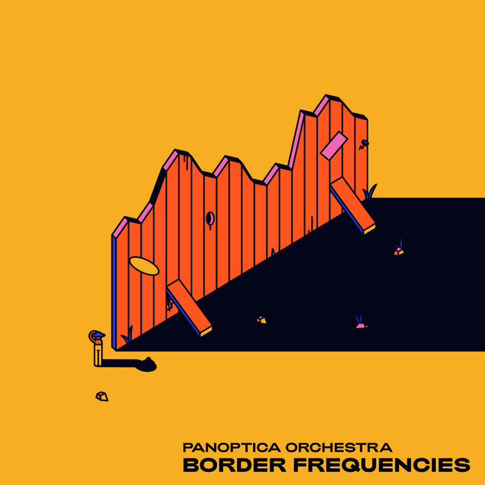 Border Frequencies | Panoptica Orchestra