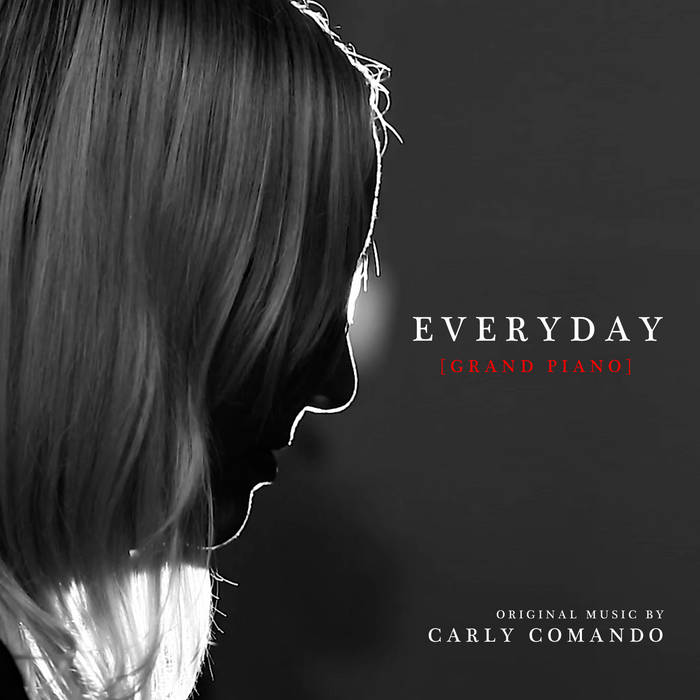 Everyday (Grand Piano) | Carly Comando | Deep Elm Records