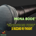 Dj Buzzard - Mona Bode' - Microphone Fiend (djbuzzard unreleased rethought)