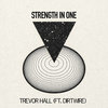 Strength In One (feat. Dirtwire)