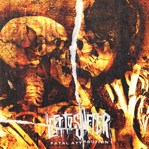 Left to Suffer — Fatal Attraction