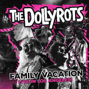 The Dollyrots — Family Vacation: Live in Los Angeles