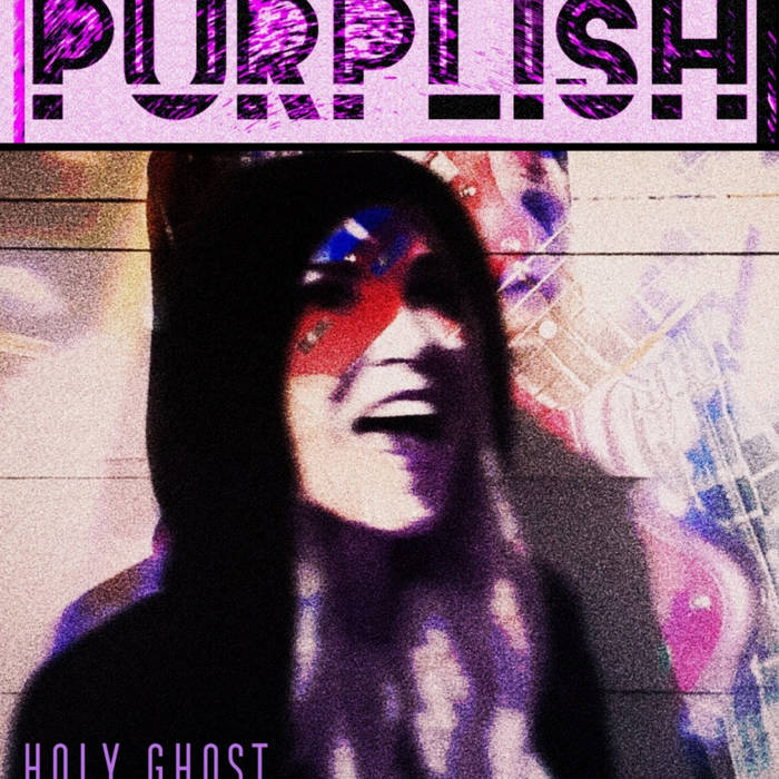 Holy Ghost | PURPLISH