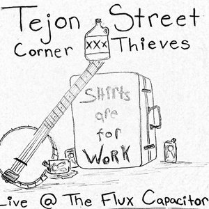 Tejon Street Corner Thieves — Corner Thieves Live @ Flux Feat. Shine Delphi and Douglas Francisco