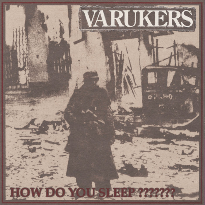 How Do You Sleep?, by The Varukers