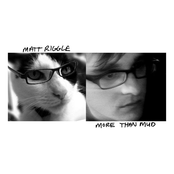 More Than Mud Matt Riggle