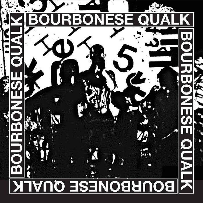 MNQ 061 Bourbonese Qualk - Bourbonese Qualk 1983-1987
