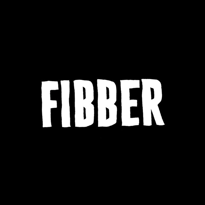 Fibber | Fibber