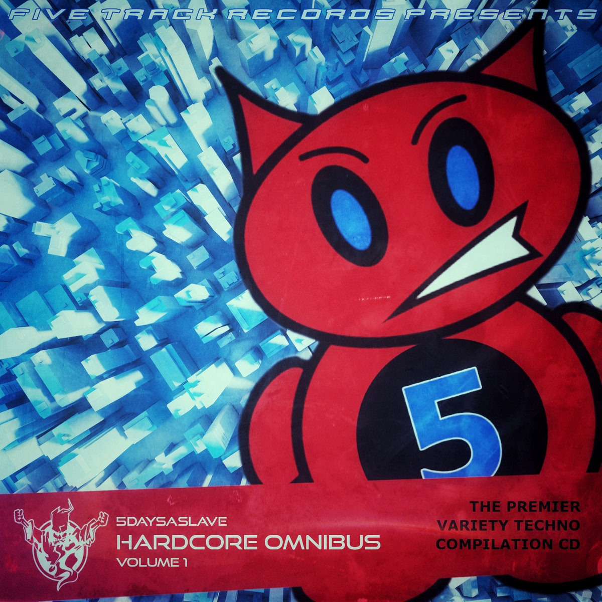 Hardcore Omnibus Volume 1 | 5daysaslave | Five Track Recordings