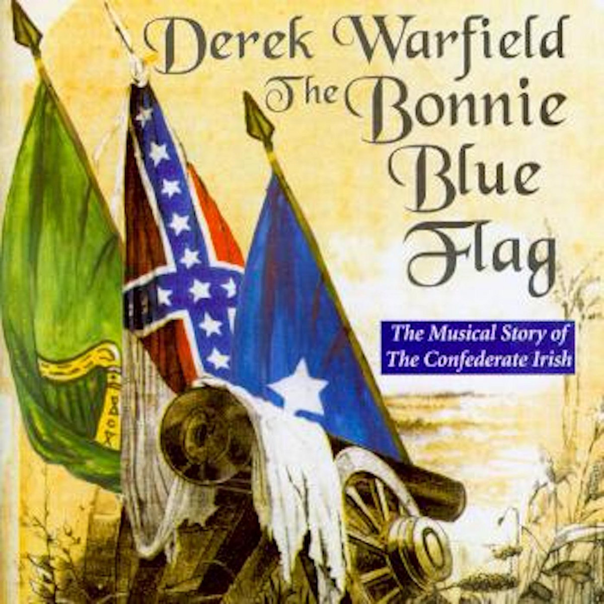 The Bonnie Blue Flag Derek Warfield & The Young Wolfe Tones