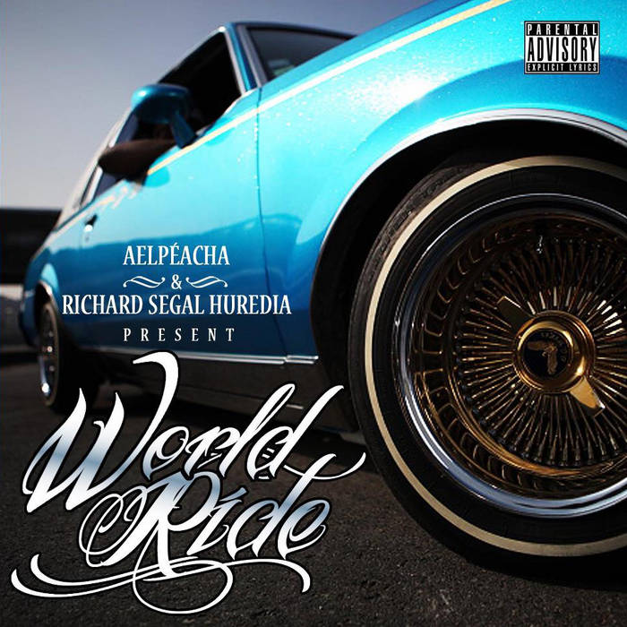 Aelpeacha & Richard Segal Huredia Present World Ride | Aelpéacha