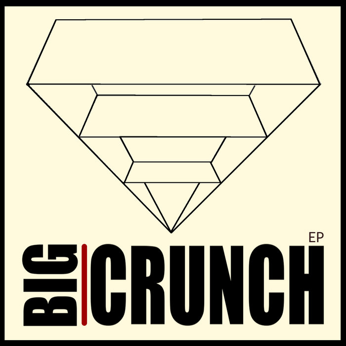 Big Crunch EP Big Crunch