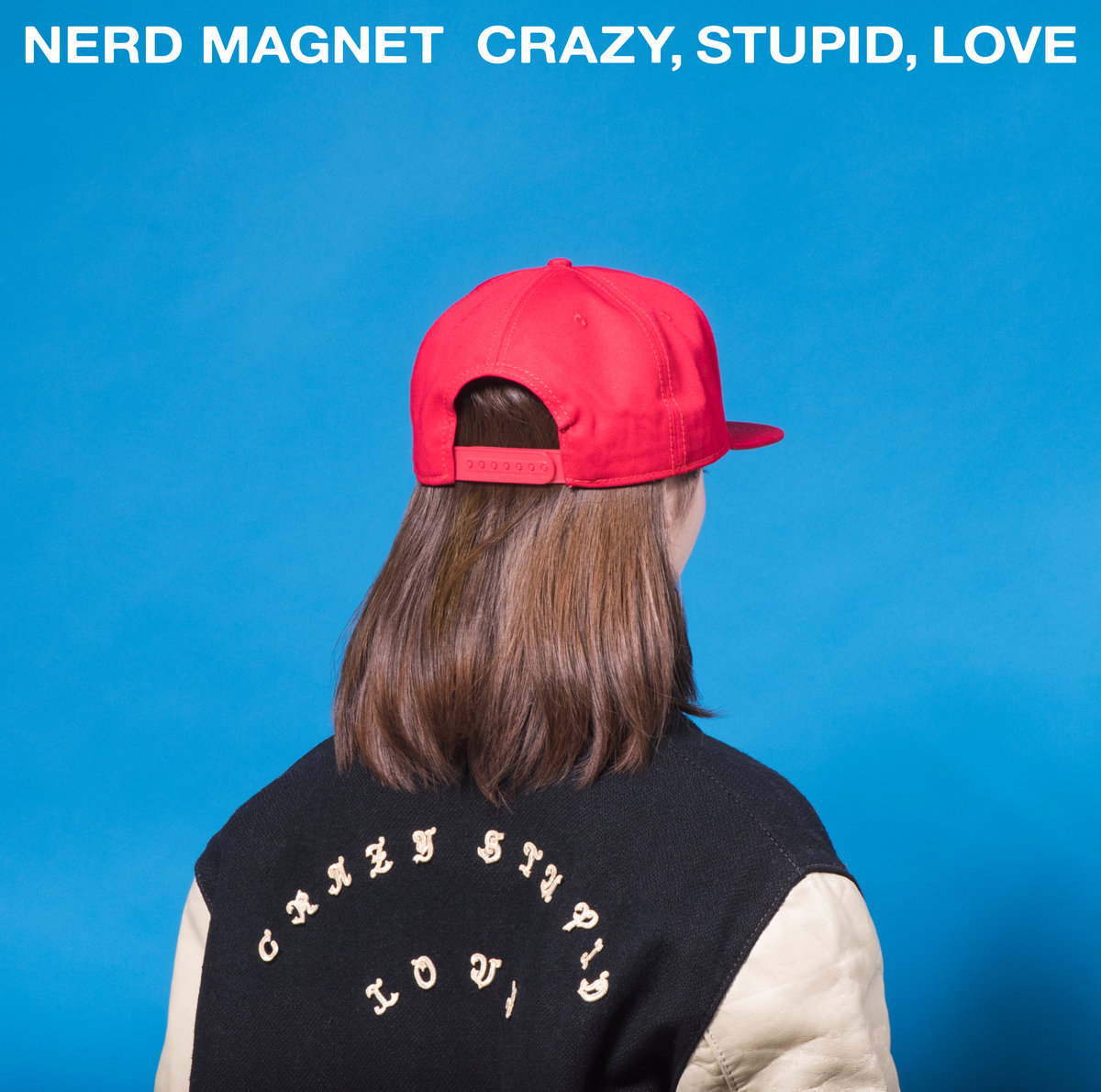 ナードマグネット「CRAZY, STUPID, LOVE」 CRAZY, STUPID, LOVE | ナードマグネット (Nerd Magnet)