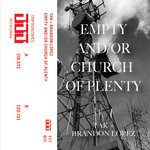 Empty And/Or Church of Plenty
