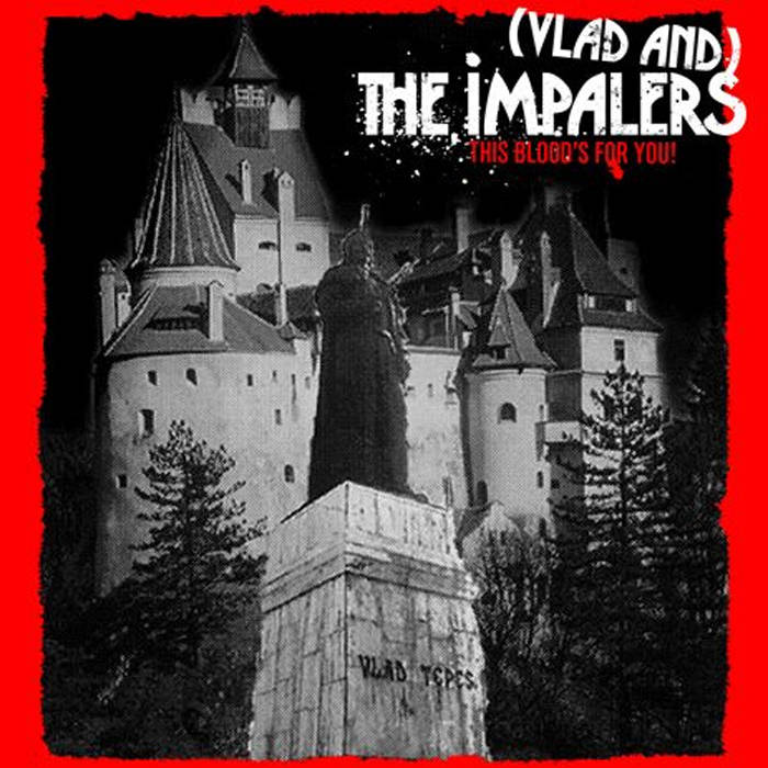 This Blood's For You! | (Vlad and) The Impalers | GC Records