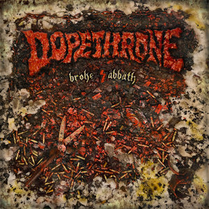 Dopethrone — BROKE SABBATH
