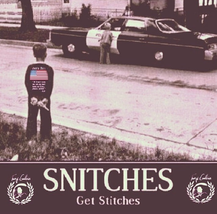 fuck them snitches Fuck them snitches