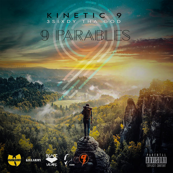 9 Parables | Kinetic 9, 3Sixdy Tha God | 360SoundandVision
