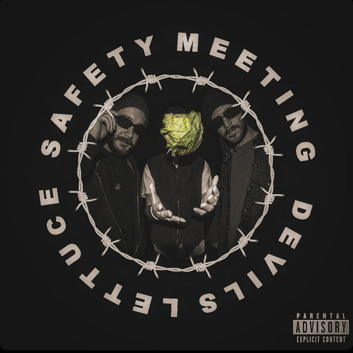 DEVILS LETTUCE Safety Meeting