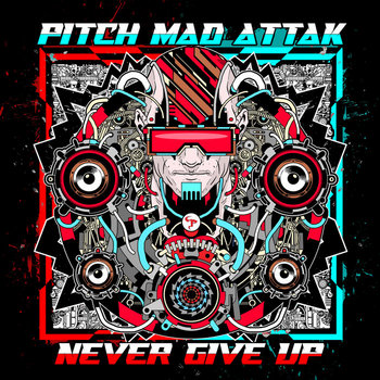 NEVER GIVE UP | PITCH MAD ATTAK | Pitch Madattak