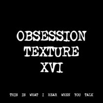 OBSESSION TEXTURE XVI [TF00605] cover art