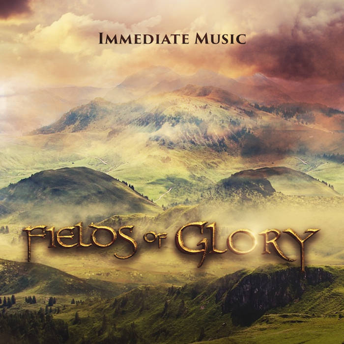 Fields Of Glory | Immediate | Immediate Music