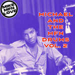 Michael And The MFN Drums Volume 2