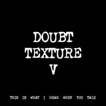 DOUBT TEXTURE V [TF00401] cover art