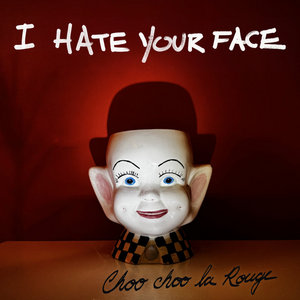 I Hate Your Face cover
