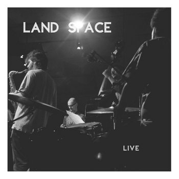 Land Space – Live