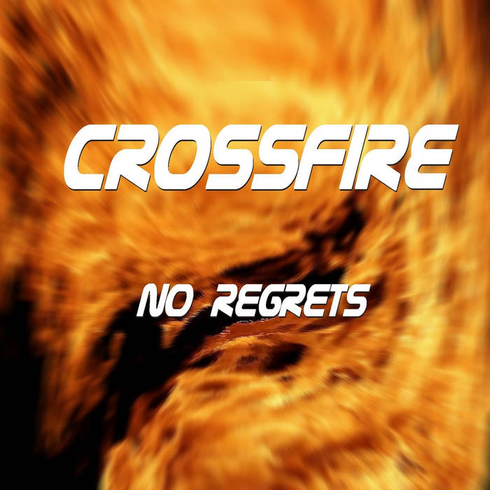 Crossfire - No Regrets (Maxi) Crossfire - No Regrets (Maxi)