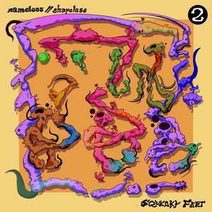 Squeaky Feet — nameless//shapeless vol. 2