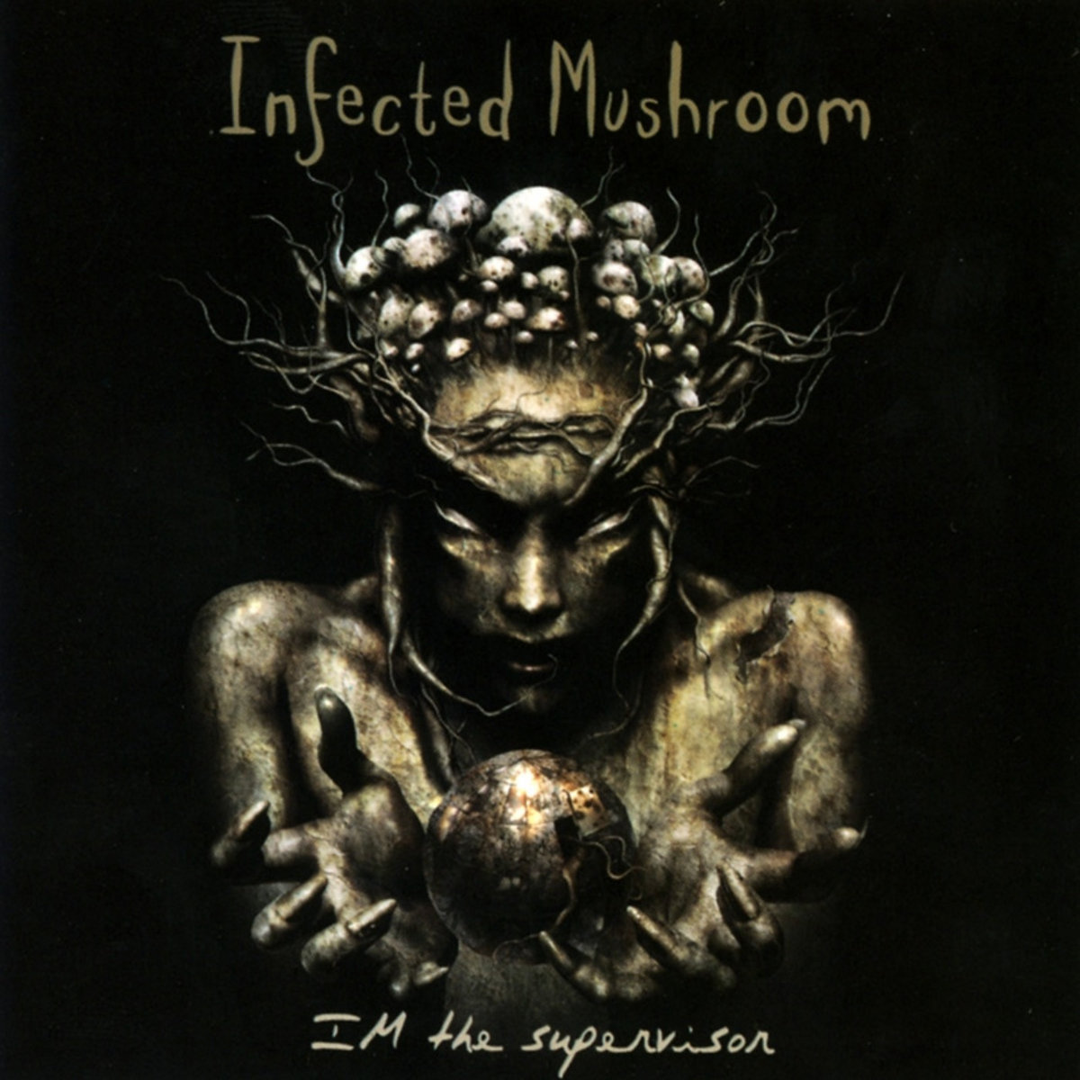 IM the Supervisor (Physical Copy Only) | Infected Mushroom