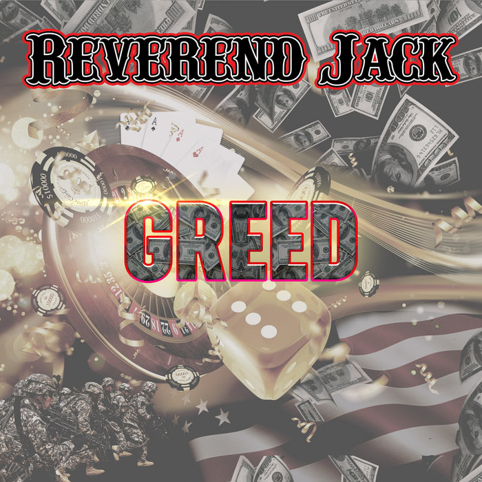 Greed Reverend Jack