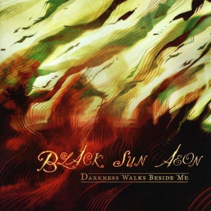 Darkness Walks Beside Me | Black Sun Aeon | Cyclone Empire