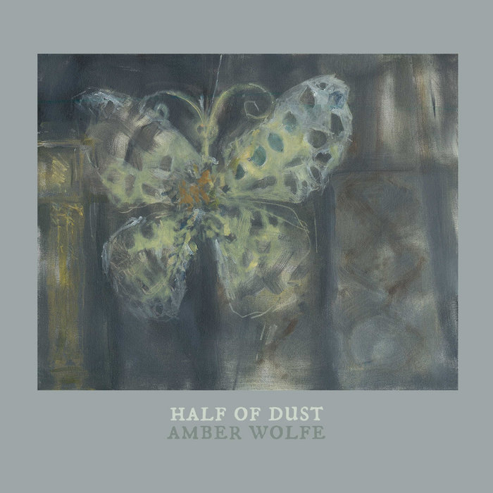 Pochette de Half of Dust par AMBER WOLFE