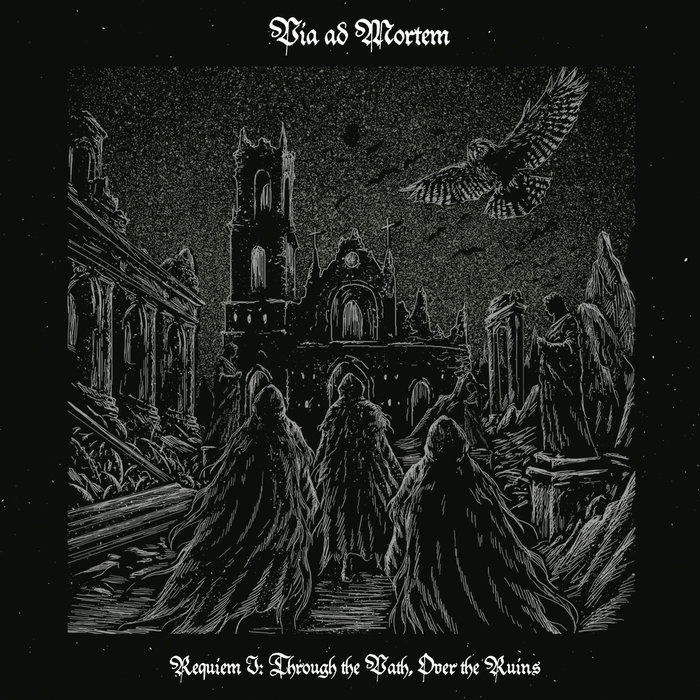 Requiem I: Through the Path, Over the Ruins | Via ad Mortem