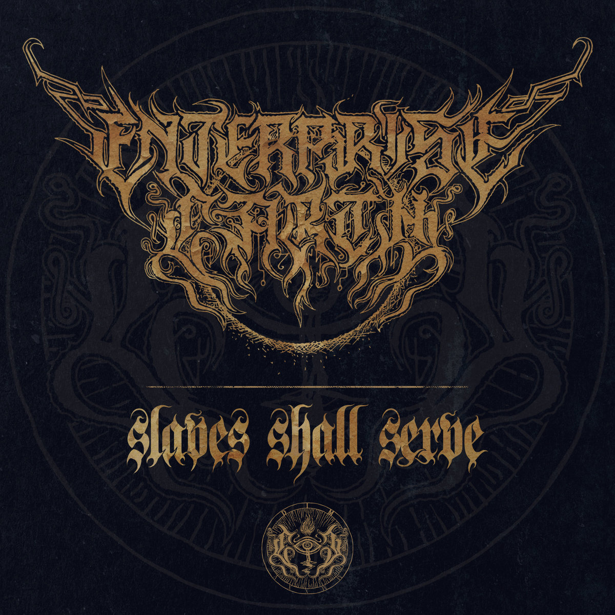 Slaves Shall Serve | Enterprise Earth