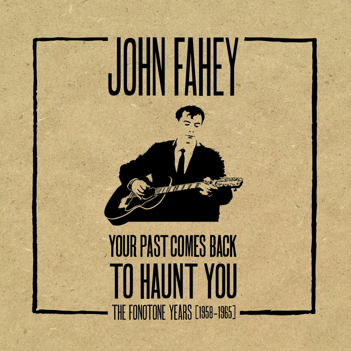 Your Past Comes Back to Haunt You (The Fonotone Years 1958 Your Past Comes Back to Haunt You (The Fonotone Years 1958