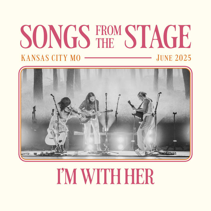 Songs from the Stage: Kansas City | I'm With Her