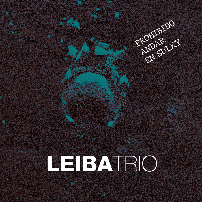 Tapa de Prohibido Andar en Sulky — LEIBA Trío